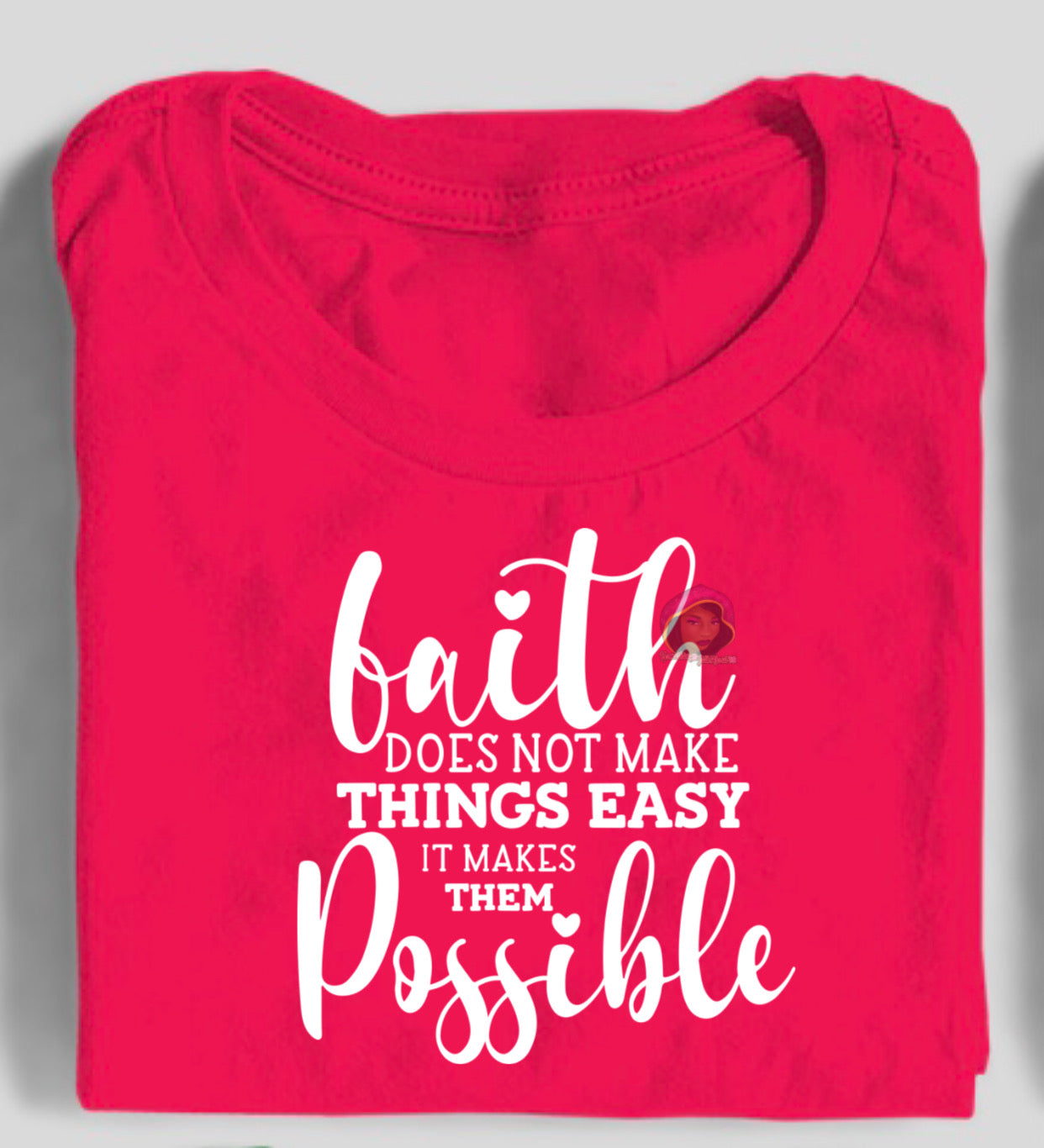 Faith Does Not Make Things Possible