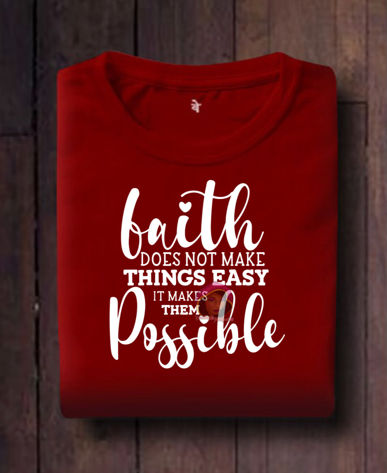 Faith Does Not Make Things Possible