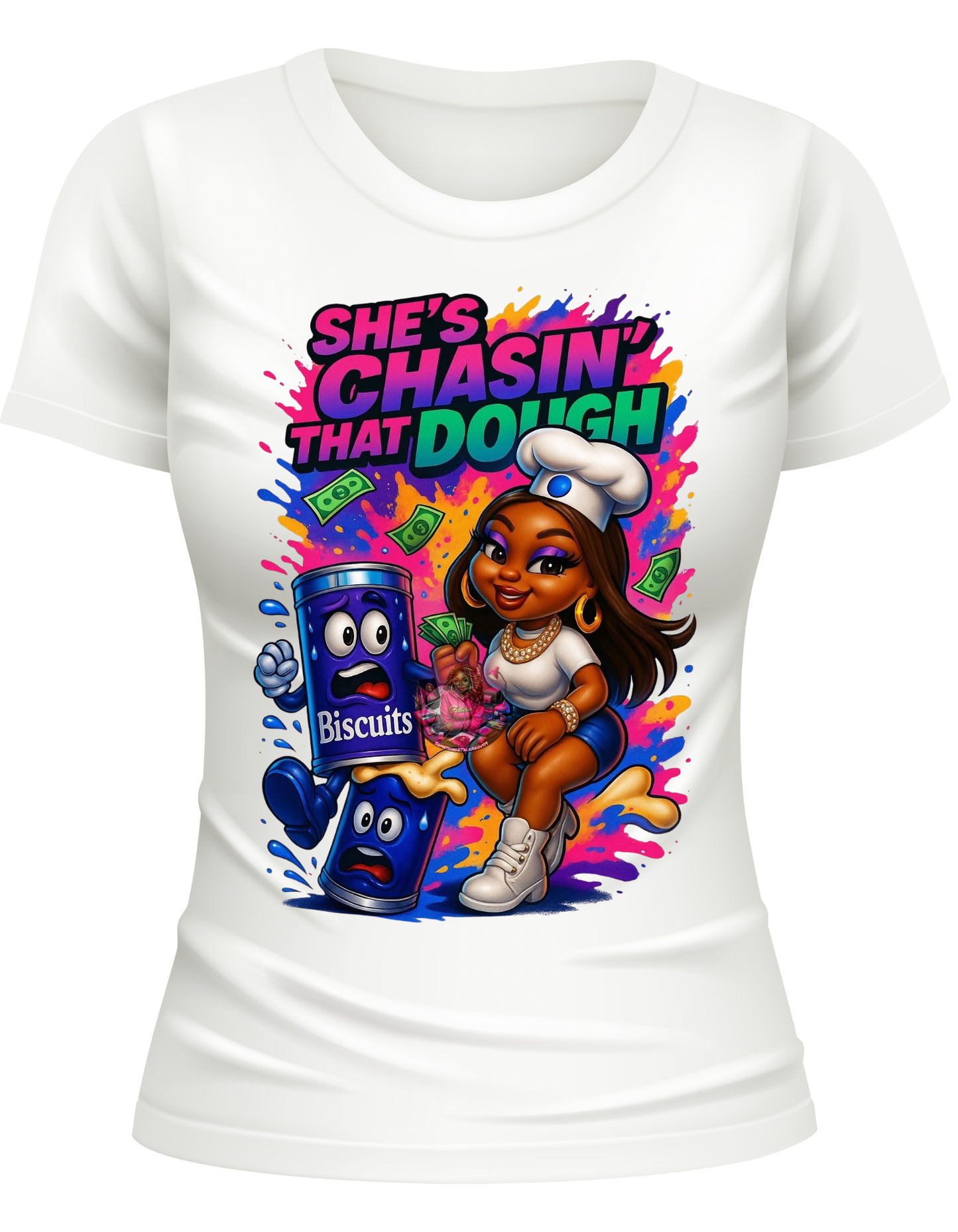SHE’S CHASIN’ THAT DOUGH T-SHIRT