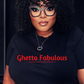 Ghetto Fabulous T-shirt