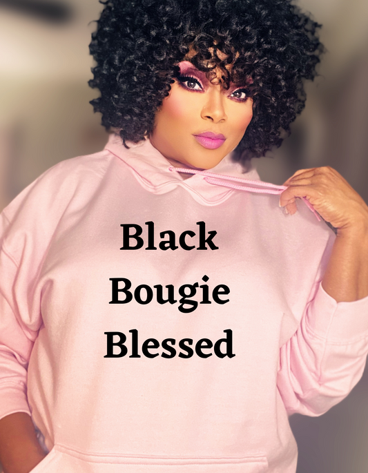 Black.Bougie.Blessed. PINK HOODIE