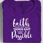 Faith Does Not Make Things Possible